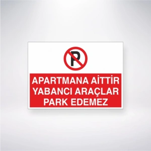 Apartmana Aittir Yabancı Araçlar Park Edemez Sticker 20X28 Cm