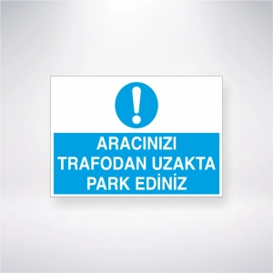 Aracınızı Trafodan Uzakta Park Ediniz Sticker 20X28 Cm