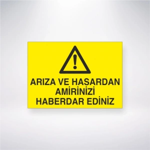 Arıza ve Hasardan Amirinizi Haberdar Edin Sticker 20X28 Cm