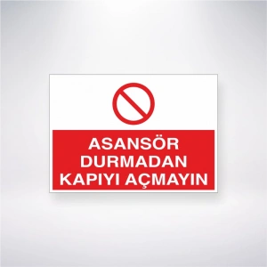 Asansör Durmadan Kapıyı Açmayın Sticker 20X28 Cm