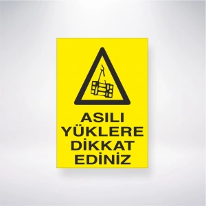 Asılı Yüklere Dikkat Ediniz Sticker 20X28 Cm