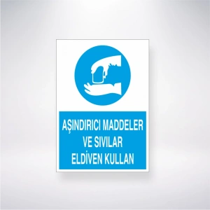 Aşındırıcı Maddeler ve Sıvılar Eldiven Kullan Sticker 20X28 Cm