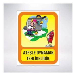 Ateşle Oynamak Tehlikelidir Sticker 20X28 Cm