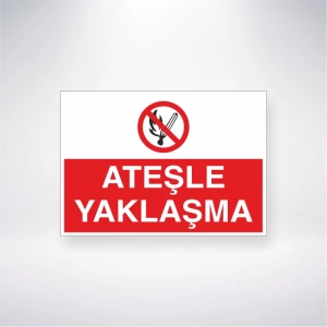Ateşle Yaklaşma Sticker 20X28 Cm