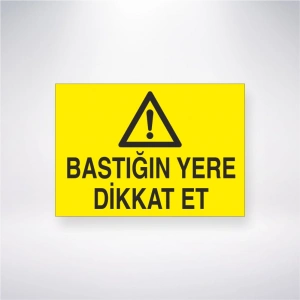 Bastığın Yere Dikkat Et Sticker 20X28 Cm