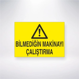 Bilmediğin Makinayı Çalıştırma Sticker 20X28 Cm