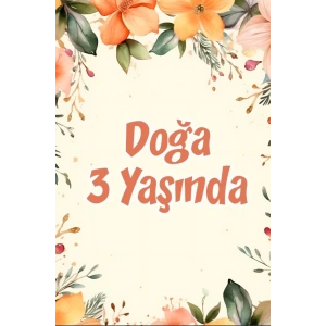 Çiçekler Temalı Doğum Günü Afişi -6 50X70 cm