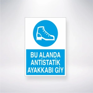 Bu Alanda Antistatik Ayakkabı Giy Sticker 20X28 Cm