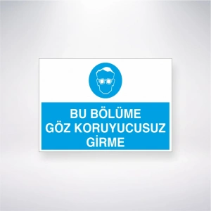 Bu Bölüme Göz Koruyucusuz Girme Sticker 20X28 Cm