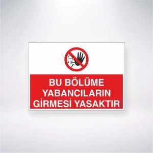 Bu Bölüme Yabancıların Girmesi Yasaktır Sticker 20X28 Cm