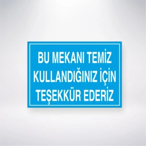 Bu Mekanı Temiz Kullandığınız İçin Teşekkür Ederiz Sticker 20X28 Cm