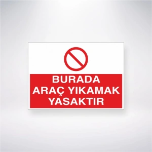 Burada Araç Yıkamak Yasaktır Sticker 20X28 Cm