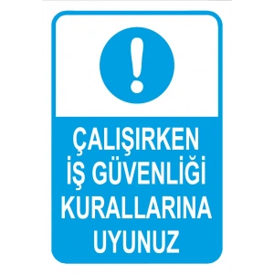Çalışırken İş Güvenliği Kurallarına Uyunuz Sticker 20X28 Cm