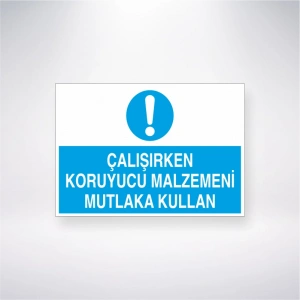 Çalışırken Koruyucu Malzemeni Mutlaka Kullan Sticker 20X28 Cm