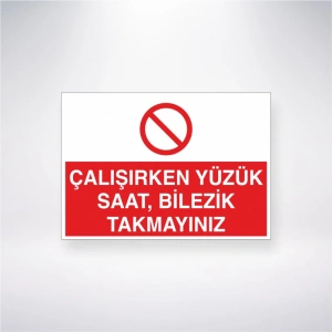 Çalışırken Yüzük, Saat, Bilezik Takmayınız Sticker 20X28 Cm