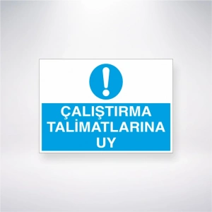 Çalışma Talimatlarına Uy Sticker 20X28 Cm