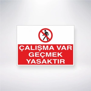 Çalışma Var Geçmek Yasaktır Sticker 20X28 Cm