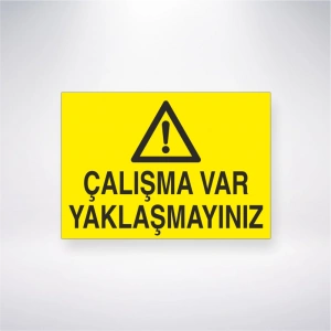 Çalışma Var Yaklaşmayınız Sticker 20X28 Cm
