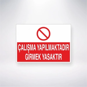 Çalışma Yapılmaktadır Girmek Yasaktır Sticker 20X28 Cm