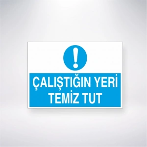 Çalıştığın Yeri Temiz Tut Sticker 20X28 Cm