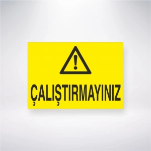 Çalıştırmayınız Sticker 20X28 Cm