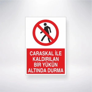 Carasakal İle Kaldırılan Bir Yükün Altında Durma Sticker 20X28 Cm