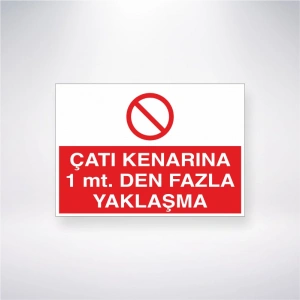 Çatı Kenarına 1 mt. Den Fazla Yaklaşma Sticker 20X28 Cm