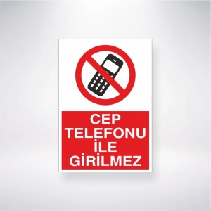 Cep Telefonu İle Girilmez Sticker 20X28 Cm