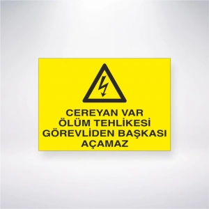 Cereyan Var Ölüm Tehlikesi Görevliden Başkası Açamaz Sticker 20X28 Cm