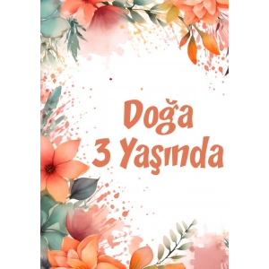 Çiçekler Temalı Doğum Günü Afişi -3 70X100 cm