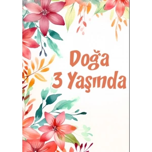 Çiçekler Temalı Doğum Günü Afişi -4 50X70 cm