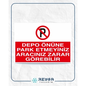 Depo Önüne Park Etmeyiniz Aracınız Zarar Görebilir Sticker 20X28 Cm