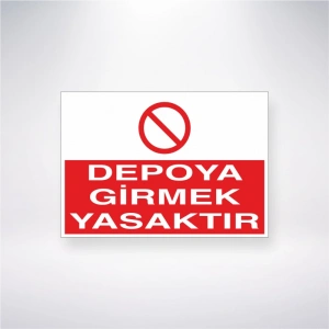 Depoya Girmek Yasaktır Sticker 20X28 Cm