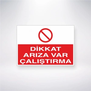 Dikkat Arıza Var Çalıştırma Sticker 20X28 Cm