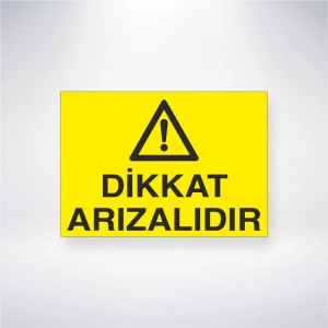 Dikkat Arızalıdır Sticker 20X28 Cm