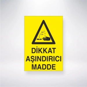 Dikkat Aşındırıcı Madde Sticker 20X28 Cm