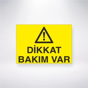 Dikkat Bakım Var Sticker 20X28 Cm