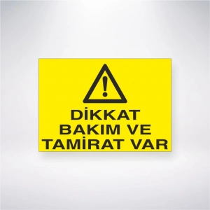 Dikkat Bakım ve Tamirat Var Sticker 20X28 Cm