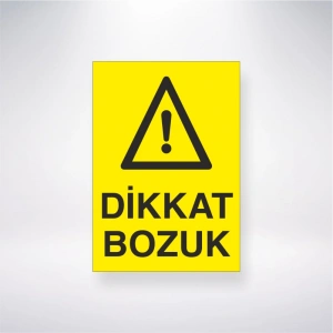 Dikkat Bozuk Sticker 20X28 Cm