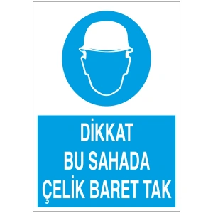 Dikkat Bu Sahada Çelik Baret Tak Sticker 20X28 Cm