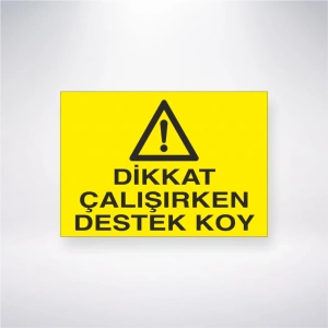 Dikkat Çalışırken Destek Koy Sticker 20X28 Cm