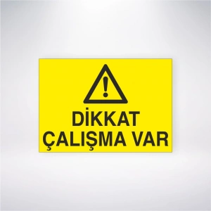 Dikkat Çalışma Var Sticker 20X28 Cm