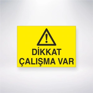 Dikkat Çalışma Var Sticker 20X28 Cm
