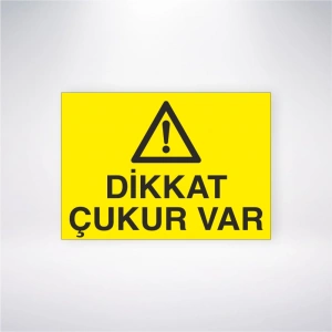 Dikkat Çukur Var Sticker 20X28 Cm