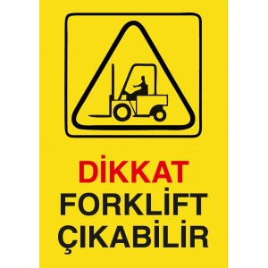 Dikkat Forklift Çıkabilir Sticker 20X28 Cm