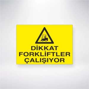 Dikkat Forkliftler Çalışıyor Sticker 20X28 Cm