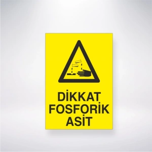 Dikkat Fosforik Asit Sticker 20X28 Cm