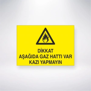 Dikkat Gaz Aşağıda Gaz Hattı Var Yapmayın Sticker 20X28 Cm