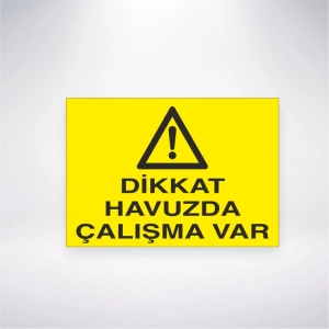 Dikkat Havuzda Çalışma Var Sticker 20X28 Cm