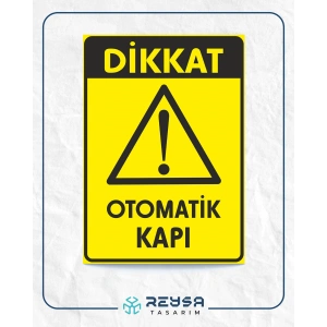 Dikkat Otomatik kapı Sticker 20X28 Cm